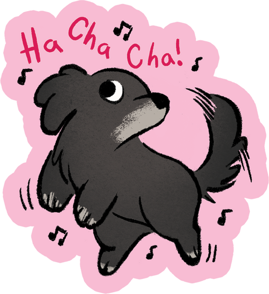 Vinyl Sticker - Ha Cha Cha